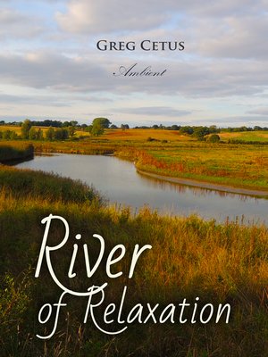 cover image of River of Relaxation